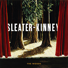 Sleater-Kinney_The_Woods